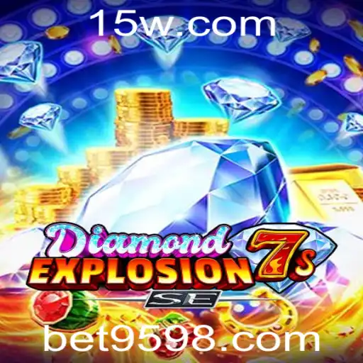 Explore o Mundo de DiamondExplosion7sSE: Nova Tendência no Universo Bet959