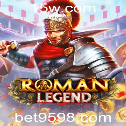 RomanLegend: Descubra o Fascinante Mundo do Jogo com bet959